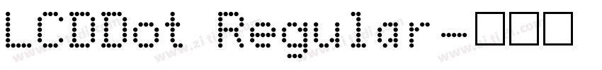 LCDDot Regular字体转换